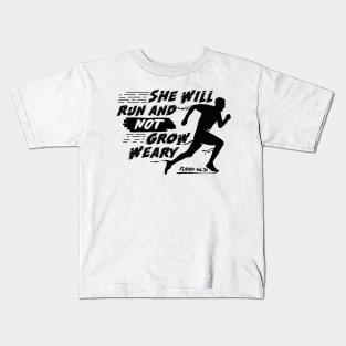 she will run and not grow weary she will soar on wings like eagles she will run and not grow weary shirt Kids T-Shirt